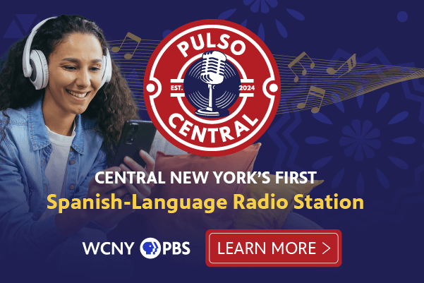 WCNY Presents Pulso Central: Central New York’s First Spanish-Language Radio Station