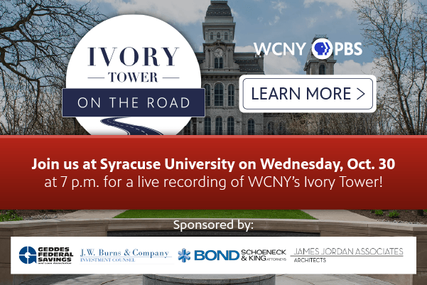 WCNY’s ‘Ivory Tower’ Hits the Road on Oct. 30 to Visit Syracuse University