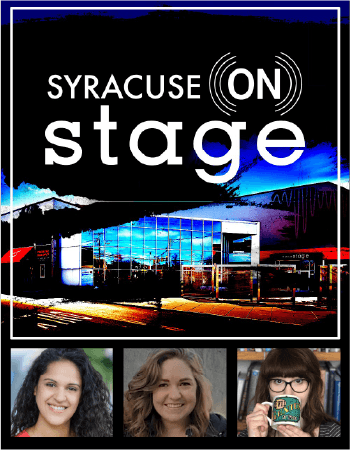 Syracuse (On)Stage, Episode 26 – Syracuse (Back)Stage with Emily Holm and Mara Rich